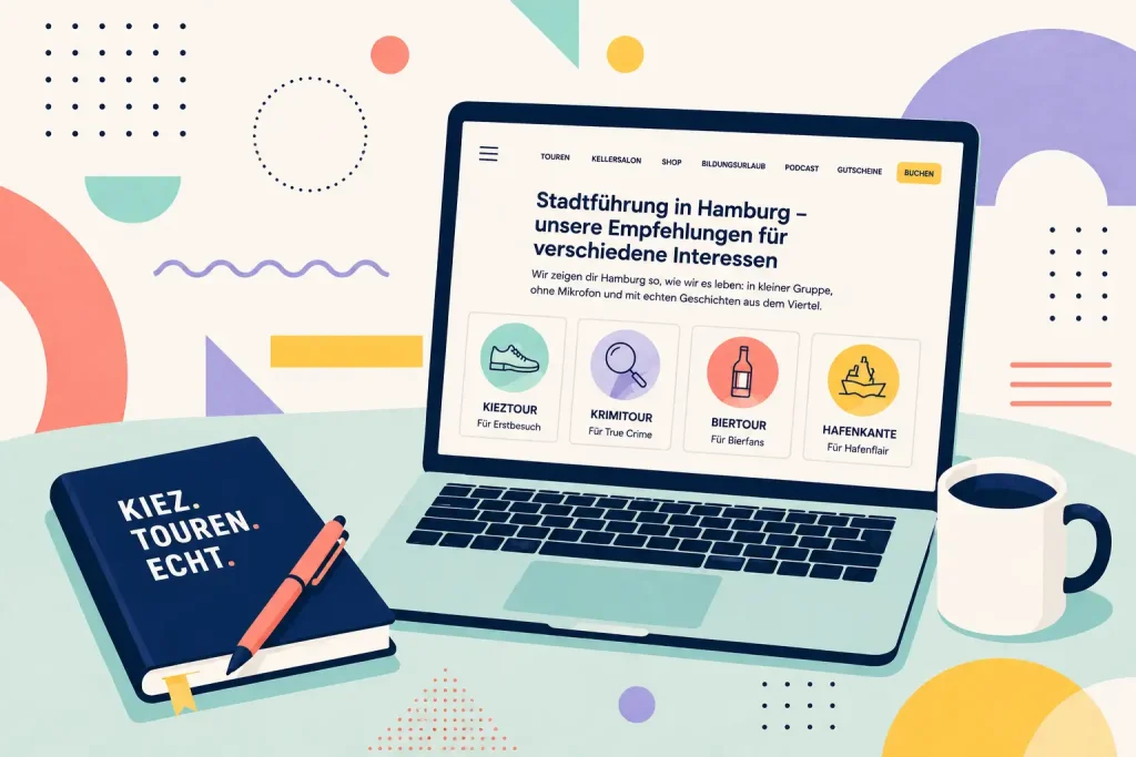 Eine Corporate-Memphis-Illustration: Ein Laptop zeigt eine Hamburg-Stadtführungsseite, daneben steht eine Tasse. Links liegt ein dunkelblaues Notizbuch mit „Kiez. Touren. Echt.“ und ein Stift. Im Hintergrund schweben pastellige Formen und Punktemuster.